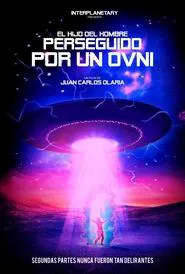 El hijo del hombre perseguido por un O.V.N.I. movie poster