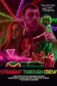 Straight Through Crew movie poster
