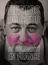 Restos du Cœur, 40 ans de solidarité en France movie poster