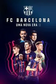 Poster da série FC Barcelona: Uma Nova Era
