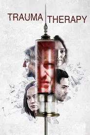 Trauma Therapy movie poster