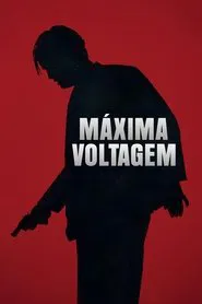 Poster do filme Máxima Voltagem