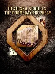 Dead Sea Scrolls: The Doomsday Prophecy movie poster