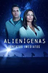 Poster do filme Alienígenas: Contatos Imediatos