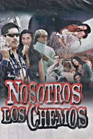 Nosotros Los Chemos movie poster