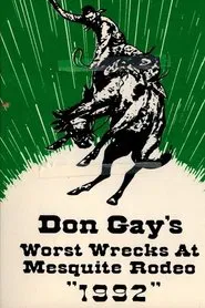 Don Gay's Worst Wrecks at Mesquite Rodeo 1992 movie poster