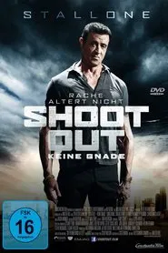 Shoot Out - Keine Gnade movie poster