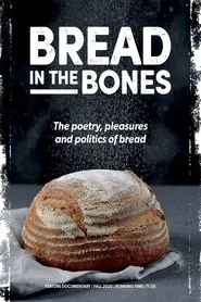 Bread in the Bones movie poster