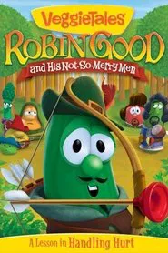 Poster do filme VeggieTales: Robin Good and His Not So Merry Men