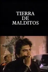 Tierra de malditos movie poster