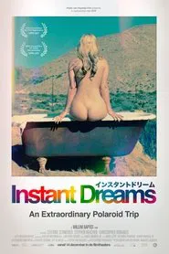 Instant Dreams movie poster