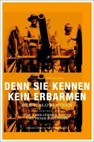 Denn sie kennen kein Erbarmen - Der Italowestern movie poster