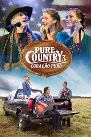 Poster do filme Pure Country 3: Coração Puro