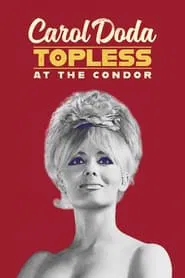 Carol Doda Topless at the Condor movie poster