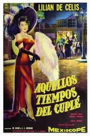 Aquellos tiempos del cuplé movie poster