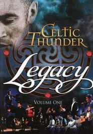 Celtic Thunder: Legacy Volume 1 movie poster