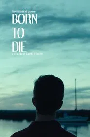 Born to Die movie poster