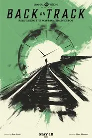 Back on Track: Rebuilding the Waupaca Depot movie poster