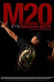 M20 Matamoros ejido 20 movie poster