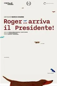 Roger... arriva il Presidente! movie poster