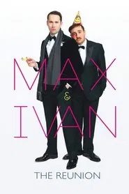 Max & Ivan: The Reunion movie poster