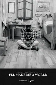 I'll Make Me a World movie poster