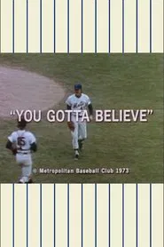 Ya Gotta Believe!  The 1973 Mets Official Highlight Film movie poster
