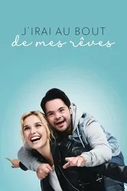 J'irai au bout de mes rêves movie poster