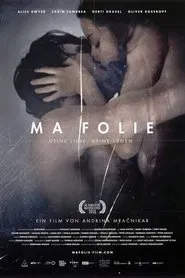 Ma folie movie poster