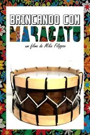 Brincando com Maracatu movie poster