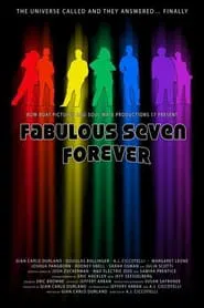 Fabulous Seven Forever movie poster