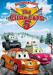 The Little Cars 5: Big Adventures movie poster