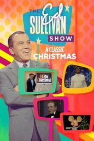 Poster do filme A Classic Christmas From The Ed Sullivan Show