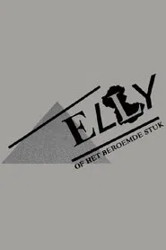De Dans der Vierkanten waarin opgenomen Elly, of het Beroemde Stuk movie poster