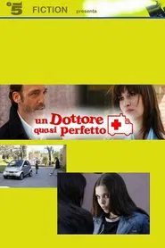Poster do filme Un dottore quasi perfetto
