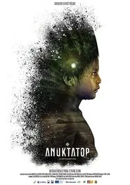 Poster do filme Anuktatop: The Metamorphosis