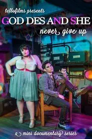 God Des & She: Never Give Up movie poster