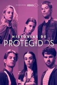 Historias de Protegidos tv show poster
