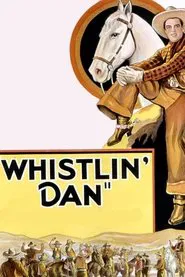 Whistlin' Dan movie poster