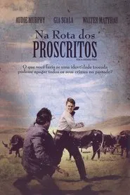 Poster do filme Na Rota dos Proscritos