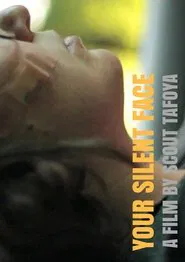 Your Silent Face movie poster