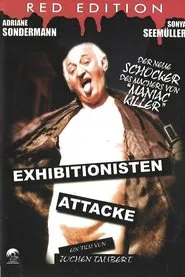 Exhibitionisten Attacke movie poster