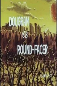 Fang of the Sun Dougram - Dougram Vs Round Facer movie poster