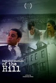 Rehabilitation of the Hill movie poster