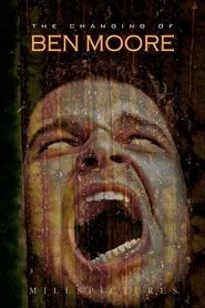 The Changing of Ben Moore movie poster