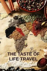 The Taste of Life Travel tv show poster