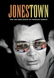 Jonestown: The Life and Death of Peoples Temple movie poster