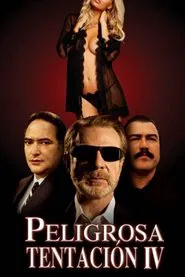 Peligrosa tentación IV movie poster