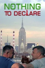 Nothing to Declare movie poster