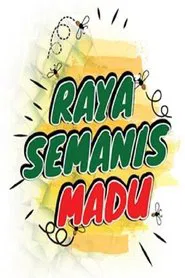 Raya Semanis Madu movie poster